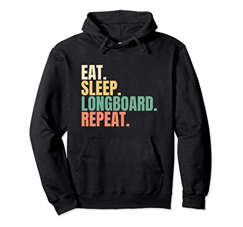 Eat Sleep Longboard Repeat Pullover Hoodie